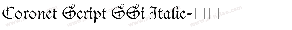 Coronet Script SSi Italic字体转换